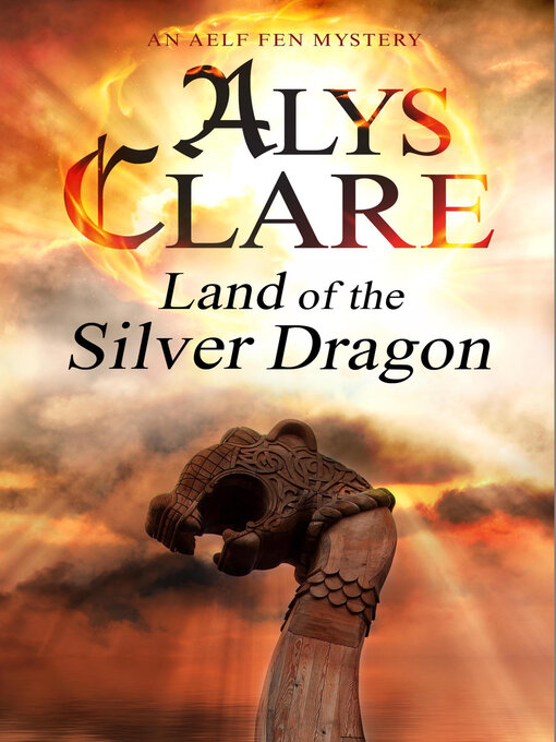 Title details for Land of the Silver Dragon by Alys Clare - Wait list
